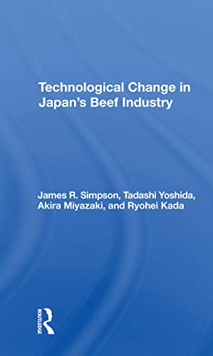 Beispielbild fr Technological Change in Japan's Beef Industry zum Verkauf von Blackwell's