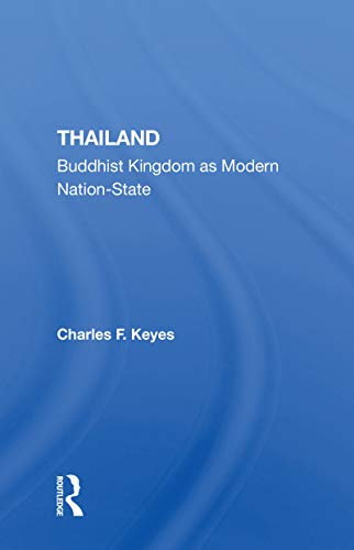 9780367305420: Thailand: Buddhist Kingdom As Modern Nation State