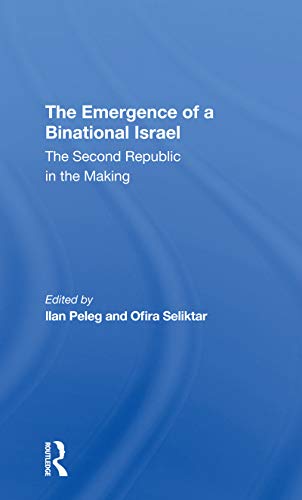 Stock image for Emergence of a Binational Israel : The Second Republic in the Making for sale by GreatBookPrices