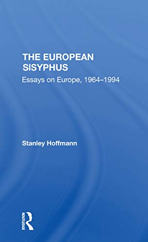 9780367307363: The European Sisyphus: Essays On Europe, 19641994