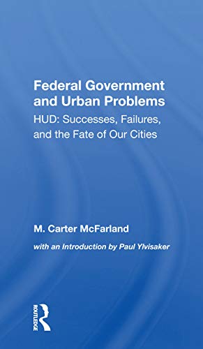 Stock image for Federal Government and Urban Problems : Hud: Successes, Failures, and the Fate of Our Cities for sale by GreatBookPrices