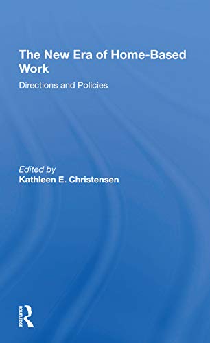 Beispielbild fr The New Era Of Homebased Work: Directions And Policies zum Verkauf von Blackwell's