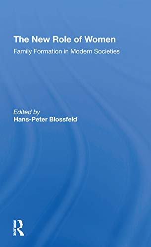 Beispielbild fr New Role of Women : Family Formation in Modern Societies zum Verkauf von GreatBookPrices