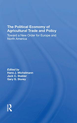 Beispielbild fr The Political Economy of Agricultural Trade and Policy zum Verkauf von Blackwell's