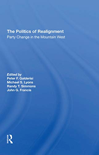 Stock image for The Politics of Realignment for sale by Blackwell's