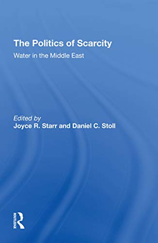 Stock image for The Politics of Scarcity: Water in the Middle East for sale by Revaluation Books