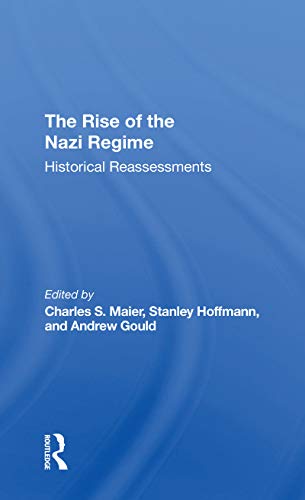 9780367311049: The Rise Of The Nazi Regime: Historical Reassessments