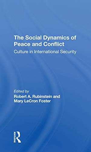 9780367311278: The Social Dynamics Of Peace And Conflict: Culture In International Security
