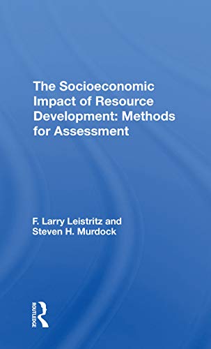 9780367311315: The Socioeconomic Impact Of Resource Development: Methods For Assessment
