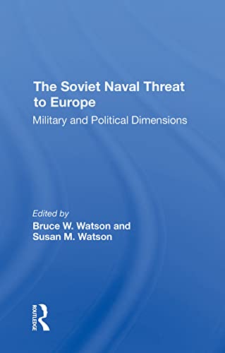 Beispielbild fr The Soviet Naval Threat to Europe zum Verkauf von Blackwell's