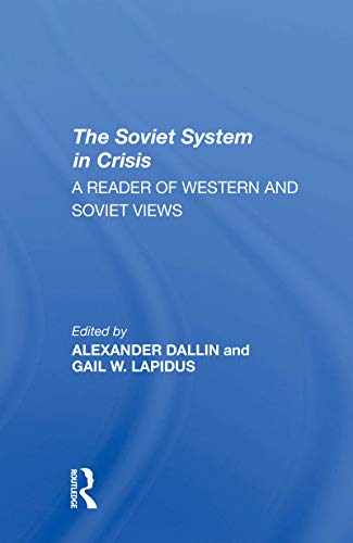Beispielbild fr The Soviet System in Crisis zum Verkauf von Blackwell's