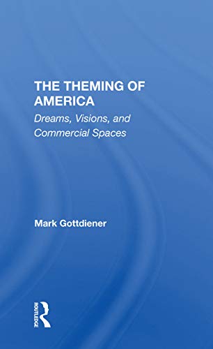 9780367311971: The Theming Of America