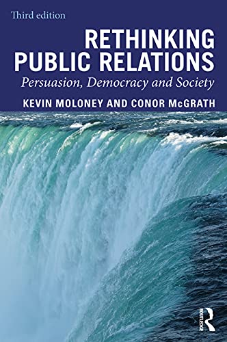Beispielbild fr Rethinking Public Relations: Persuasion, Democracy and Society zum Verkauf von WorldofBooks