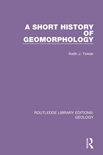 Imagen de archivo de A Short History of Geomorphology a la venta por Blackwell's