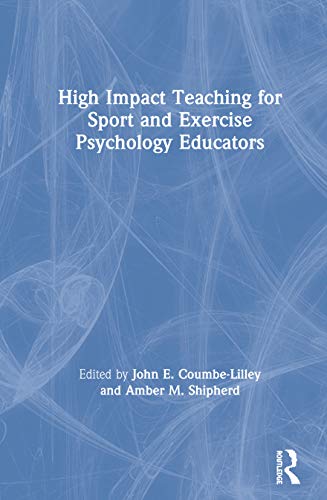 Imagen de archivo de High Impact Teaching for Sport and Exercise Psychology Educators a la venta por Chiron Media