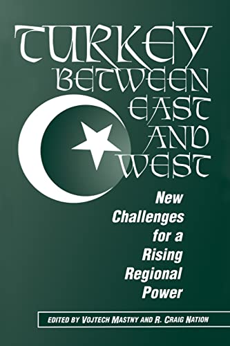 Beispielbild fr Turkey Between East And West : New Challenges For A Rising Regional Power zum Verkauf von Buchpark