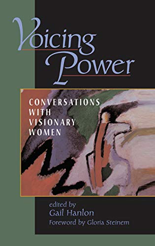 9780367313876: Voicing Power: Conversations With Visionary Women