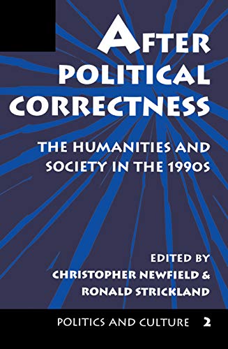 9780367314408: After Political Correctness: The Humanities And Society In The 1990s