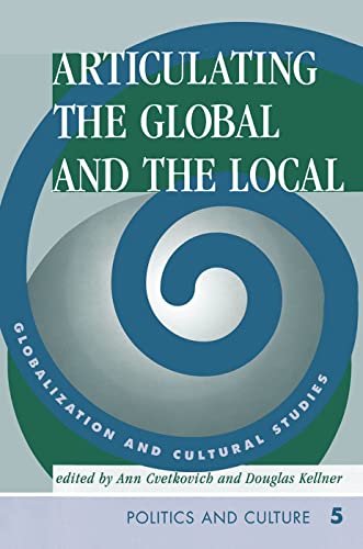Stock image for Articulating The Global And The Local: Globalization And Cultural Studies for sale by Chiron Media