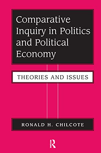 Beispielbild fr Comparative Inquiry In Politics And Political Economy: Theories And Issues zum Verkauf von WorldofBooks