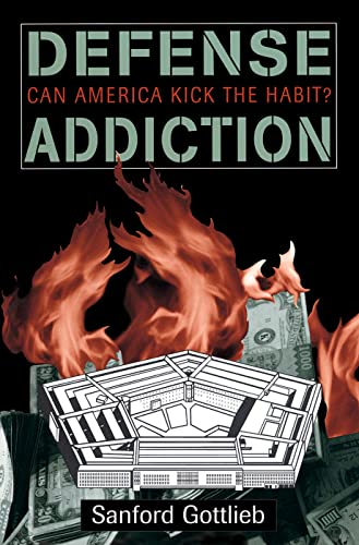 9780367315375: Defense Addiction: Can America Kick The Habit?