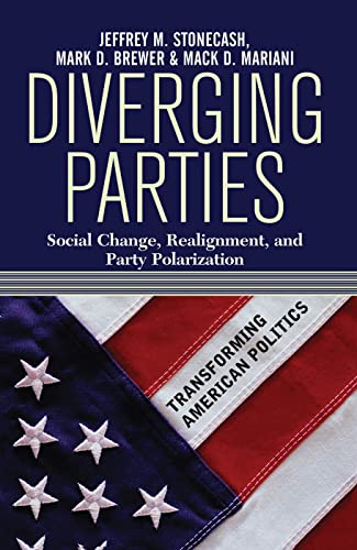 Beispielbild fr Diverging Parties : Social Change, Realignment, and Party Polarization zum Verkauf von Buchpark