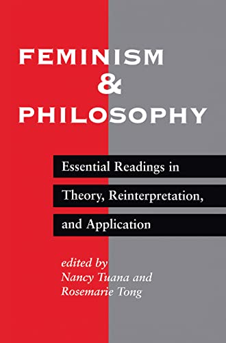 Stock image for Feminism And Philosophy: Essential Readings In Theory, Reinterpretation, And Application for sale by Chiron Media