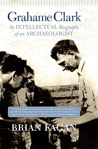 Stock image for Grahame Clark: An Intellectual Biography Of An Archaeologist for sale by Red's Corner LLC