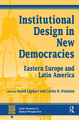 Beispielbild fr Institutional Design In New Democracies: Eastern Europe And Latin America zum Verkauf von Chiron Media