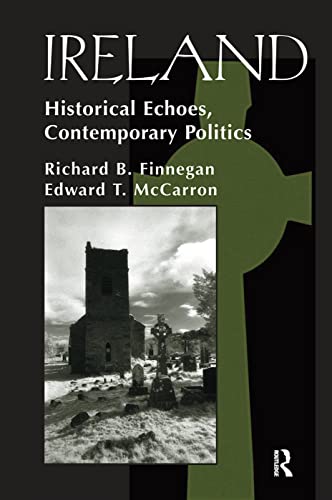 Beispielbild fr Ireland : Historival Echoes, Contemporary Politics zum Verkauf von Buchpark