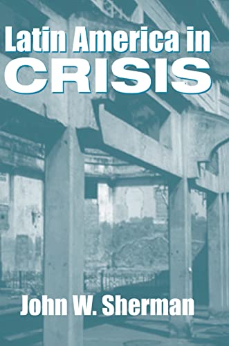 9780367316563: Latin America In Crisis