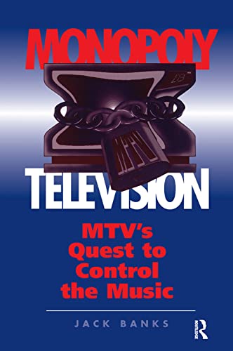 9780367316914: Monopoly Television: Mtv's Quest To Control The Music