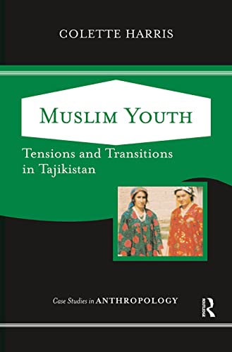 Stock image for Muslim Youth: Tensions And Transitions In Tajikistan for sale by Chiron Media
