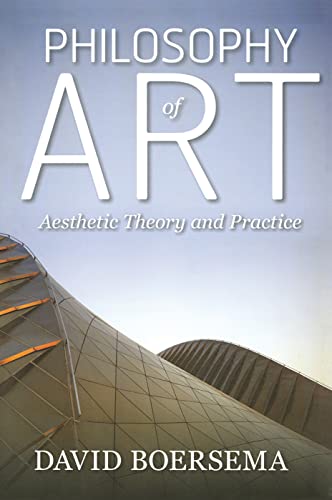 Stock image for Philosophy of Art: Aesthetic Theory and Practice for sale by Chiron Media