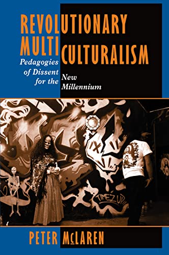 9780367317751: Revolutionary Multiculturalism: Pedagogies Of Dissent For The New Millennium