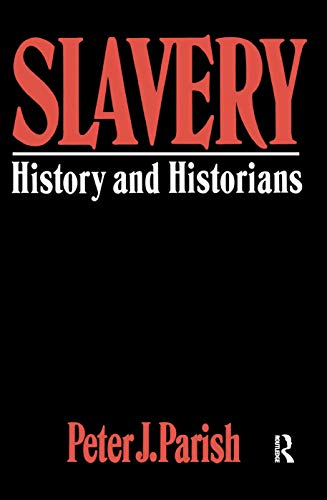 9780367317966: Slavery: History And Historians
