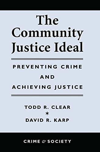 Beispielbild fr The Community Justice Ideal zum Verkauf von Blackwell's