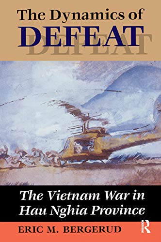 Imagen de archivo de The Dynamics Of Defeat: The Vietnam War In Hau Nghia Province a la venta por Chiron Media