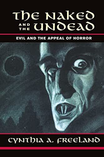 Beispielbild fr The Naked And The Undead: Evil And The Appeal Of Horror zum Verkauf von Chiron Media