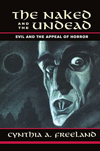 Stock image for The Naked And The Undead: Evil And The Appeal Of Horror for sale by Chiron Media