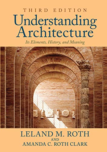 Stock image for Understanding Architecture: Its Elements, History, and Meaning for sale by Chiron Media