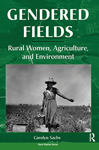 9780367319786: Gendered Fields: Rural Women, Agriculture, And Environment