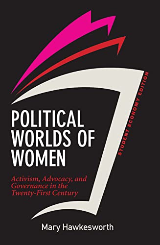 Imagen de archivo de Political Worlds of Women, Student Economy Edition: Activism, Advocacy, and Governance in the Twenty-First Century a la venta por Chiron Media