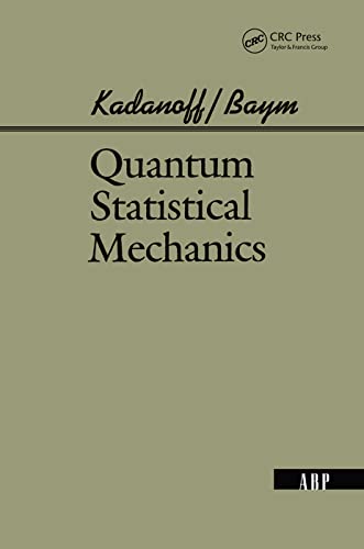 9780367320102: Quantum Statistical Mechanics: Green’s Function Methods in Equilibrium and Nonequilibrium Problems