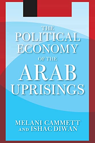 Beispielbild fr The Political Economy of the Arab Uprisings zum Verkauf von Blackwell's