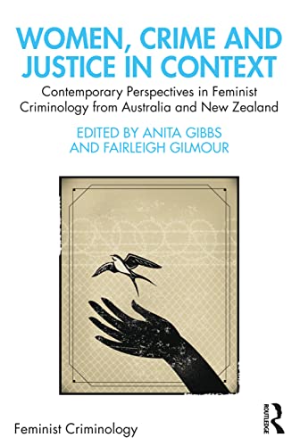 Beispielbild fr Women, Crime and Justice in Context: Contemporary Perspectives in Feminist Criminology from Australia and New Zealand zum Verkauf von Blackwell's