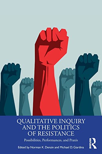 Beispielbild fr Qualitative Inquiry and the Politics of Resistance zum Verkauf von Blackwell's