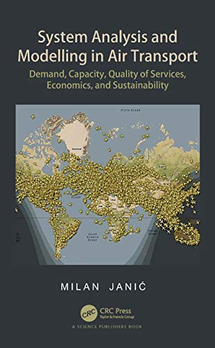 9780367321604: System Analysis and Modelling in Air Transport: Demand, Capacity, Quality of Services, Economic, and Sustainability