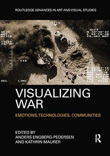Beispielbild fr Visualizing War : Emotions, Technologies, Communities zum Verkauf von Blackwell's