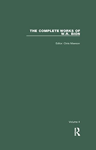 9780367322847: The Complete Works of W.R. Bion: Volume 4